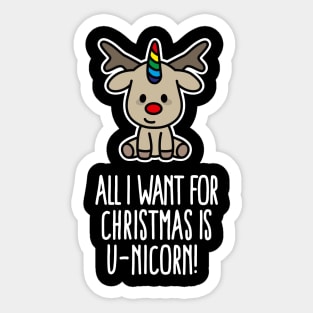 Funny All I want for Christmas is U-nicorn Unicorn Gift Sticker